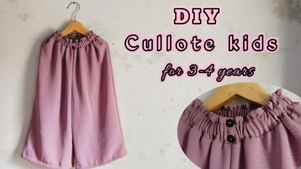 cullote kids tutorial|| cutting & stitching||membuat celana kulot anak 3-4 tahun||