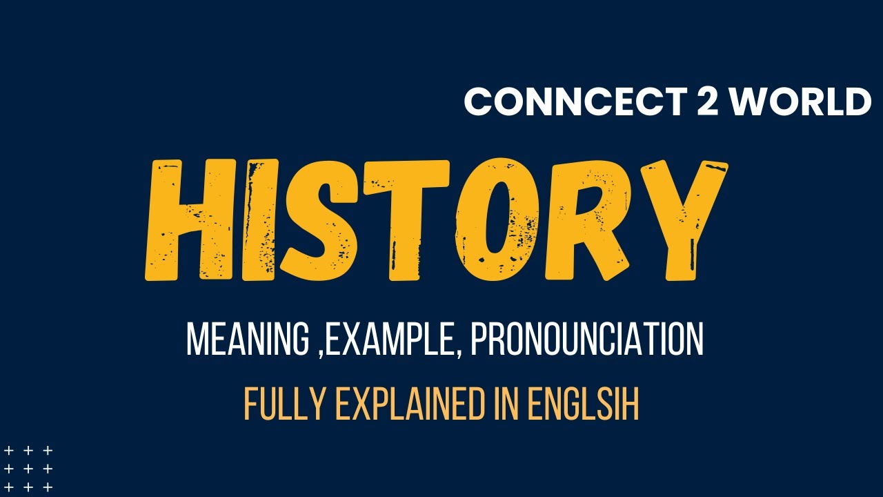 What Does  history Means || Meanings And Definitions With  history in ENGLISH