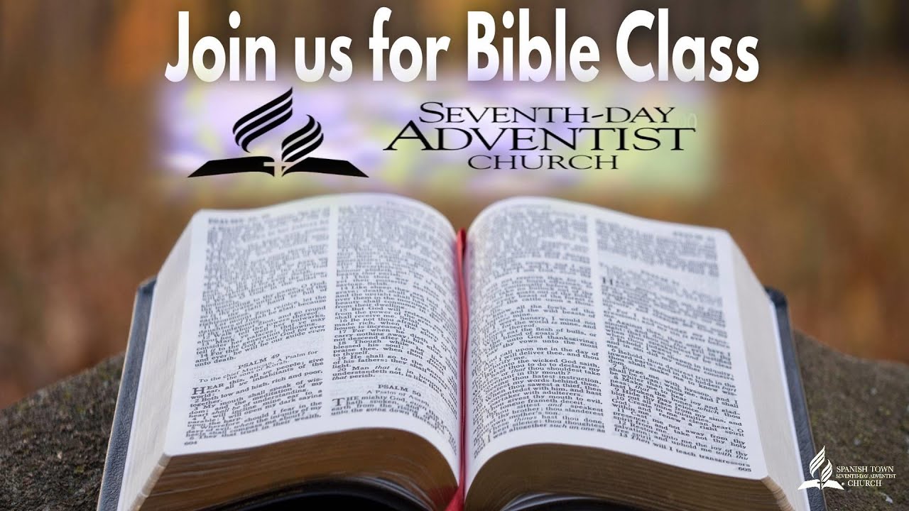 Sab. Jan. 24,  2026 | Spanish Town SDA | Bible Class | 
