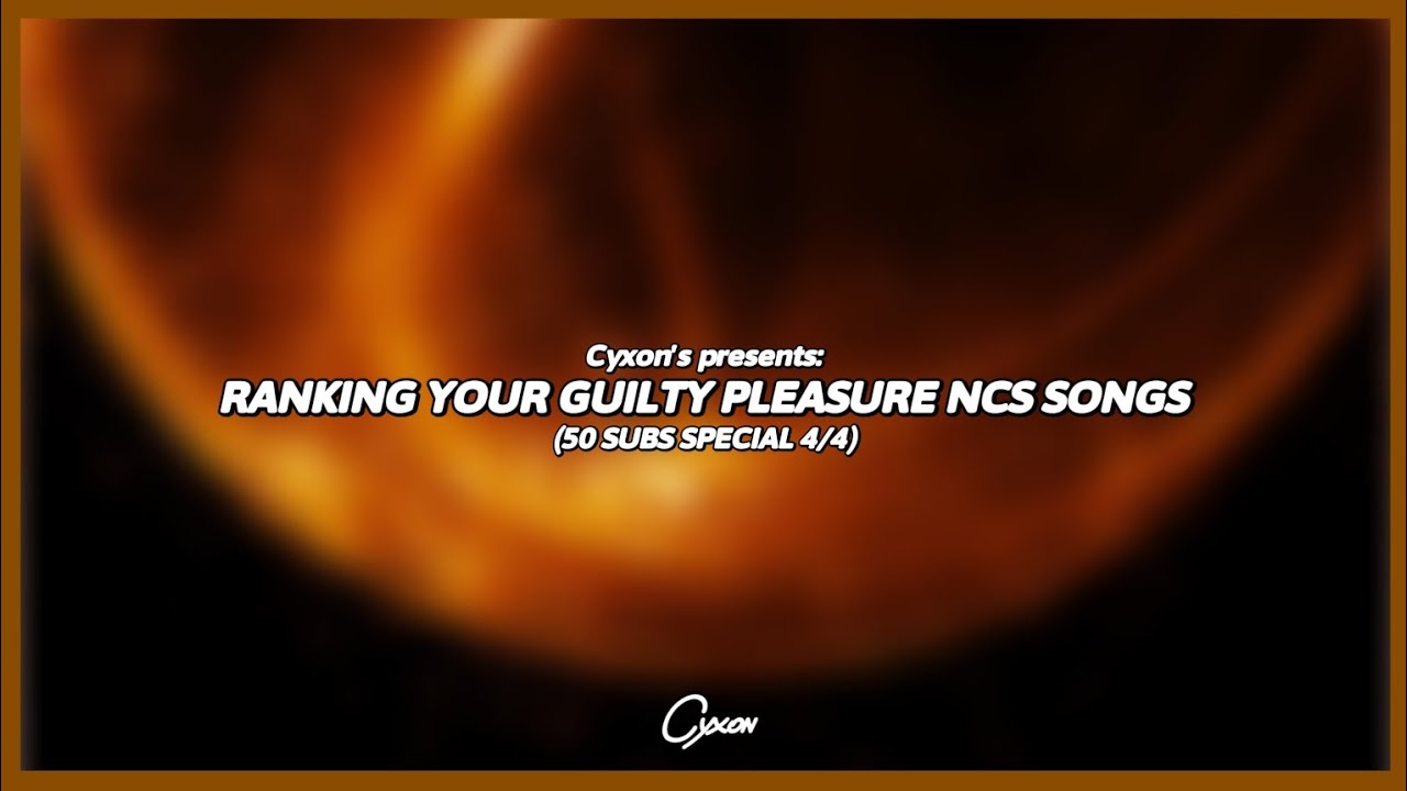 Ranking Your Guilty Pleasure NCS Songs (50 Subs Special 4/4)