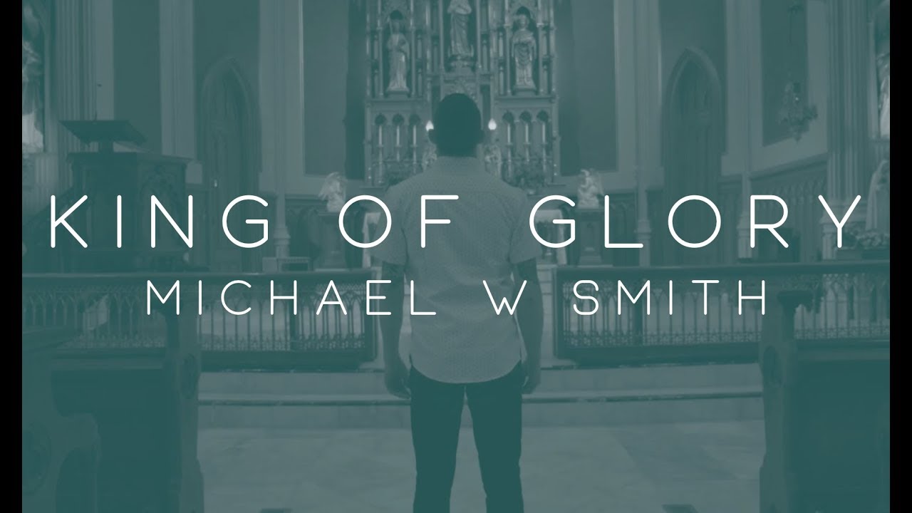 Michael W. Smith - King of Glory feat. CeCe Winans (Official Lyric Video)