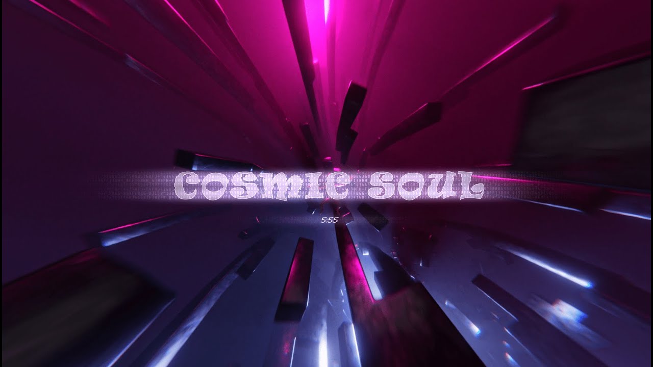 5:55 - INTRO (COSMIC SOUL)