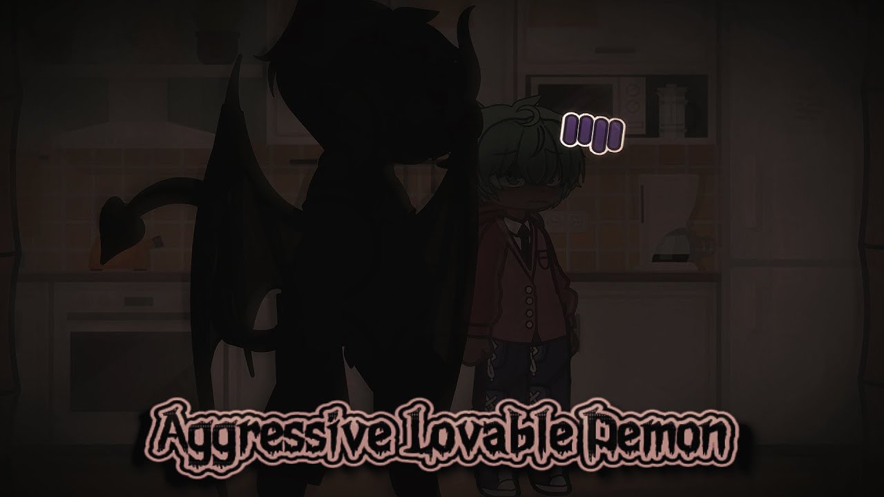 Aggressive Lovable Demon Remake | Part 1/? | BL GNMM/GCMM/GLMM |