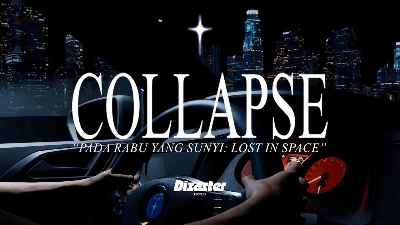 Collapse - Pada Rabu yang Sunyi/Lost in Space (Official Lyric Video)