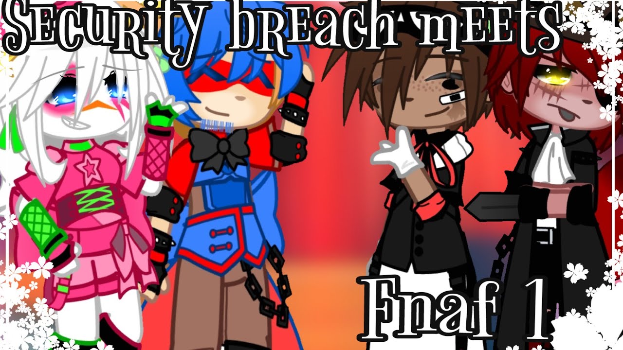 ||• Fnaf 1 meets Security Breach •|| ||• Christmas/New year special •||• Fnaf, Gacha club •||