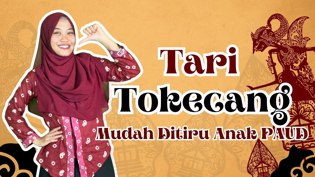 TARI TOKECANG - Tari Kreasi Daerah Mudah Ditiru Anak PAUD/TK