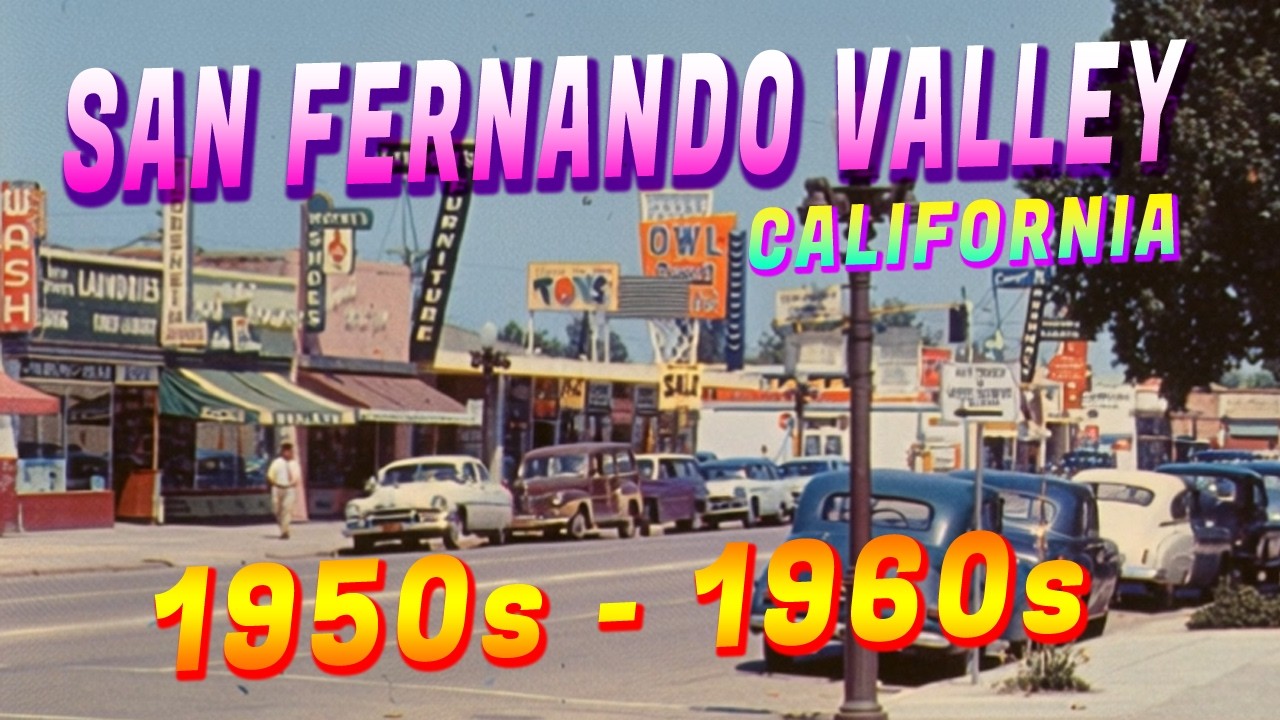 Vintage San Fernando Valley in the 1950s 1960s, Van Nuys, Reseda, Studio City, Ventura Blvd, Burbank