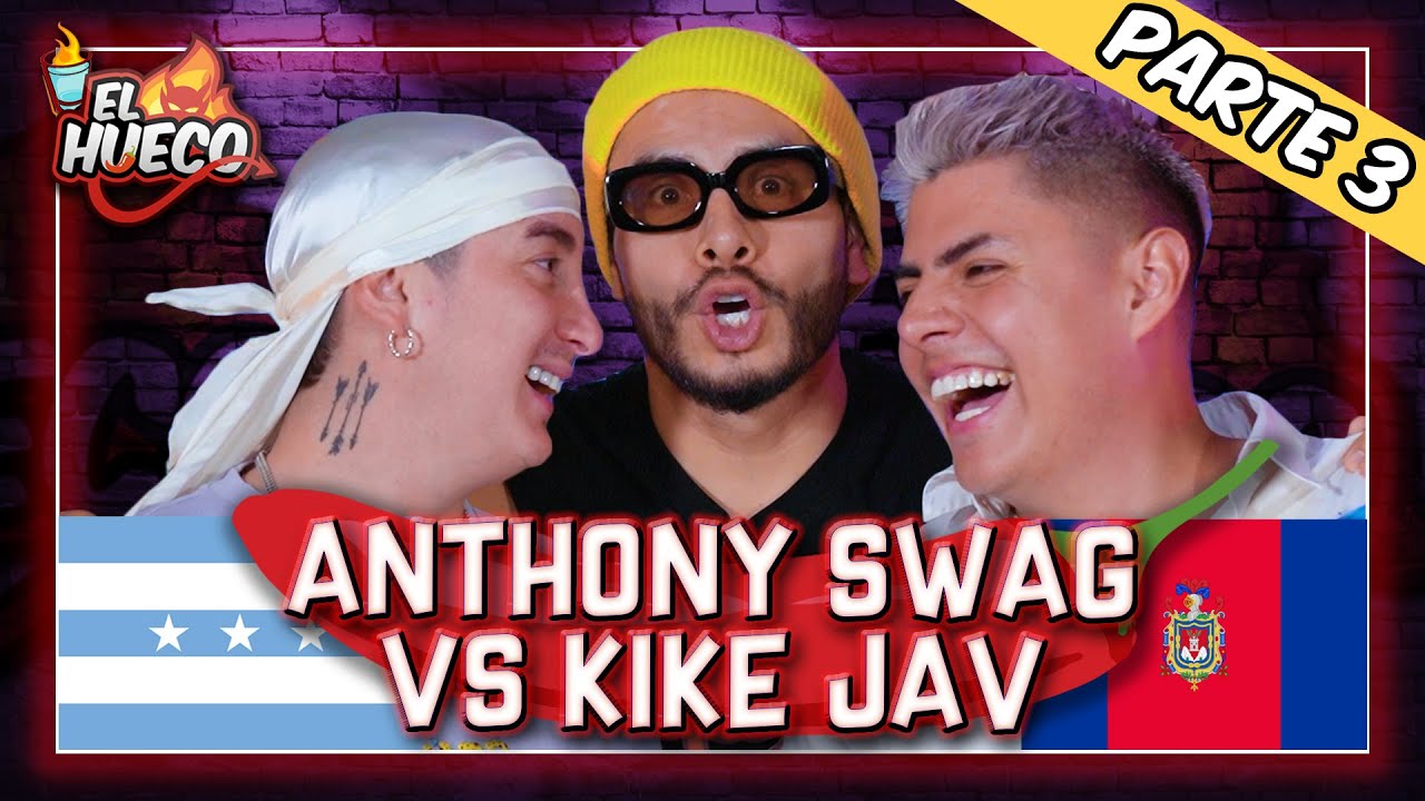 EL HUECO ANTHONY SWAG VS KIKE JAV PT.3🥳🤟🏽