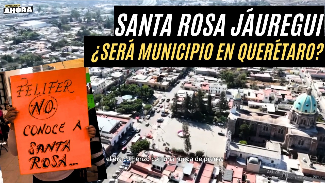 POR ESTA RAZÓN QUIEREN SER MUNICIPIO EN SANTA ROSA JÁUREGUI