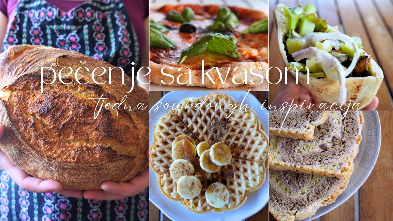 Pečenje sa kvasom  | Tjedna inspiracija jela sa kiselim tijestom