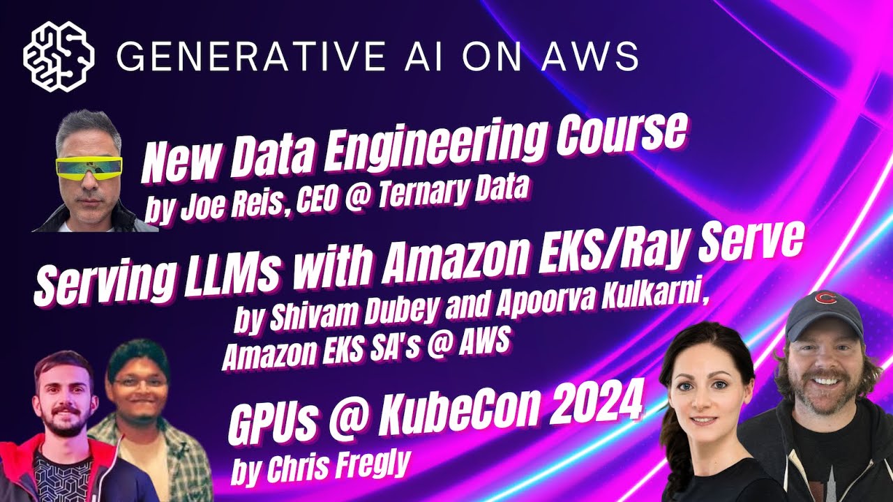 GPUs @ KubeCon 2024 + New DeepLearning.ai Data Engineering Course + LLMs with Amazon EKS/Ray Serve