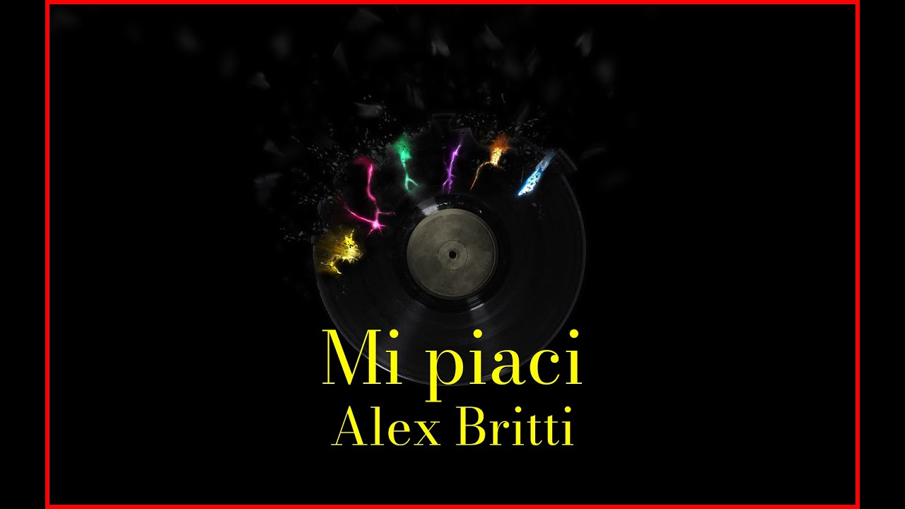 Alex Britti - Mi piaci (Lyrics) Karaoke