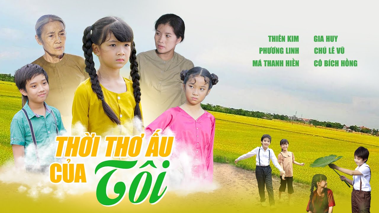 Thời thơ ấu của tôi |FuLL | Bé Annie Thiên Kim🏅🎖️| Justin Gia Huy| Phương Linh| ĐD Khương Vy Trần