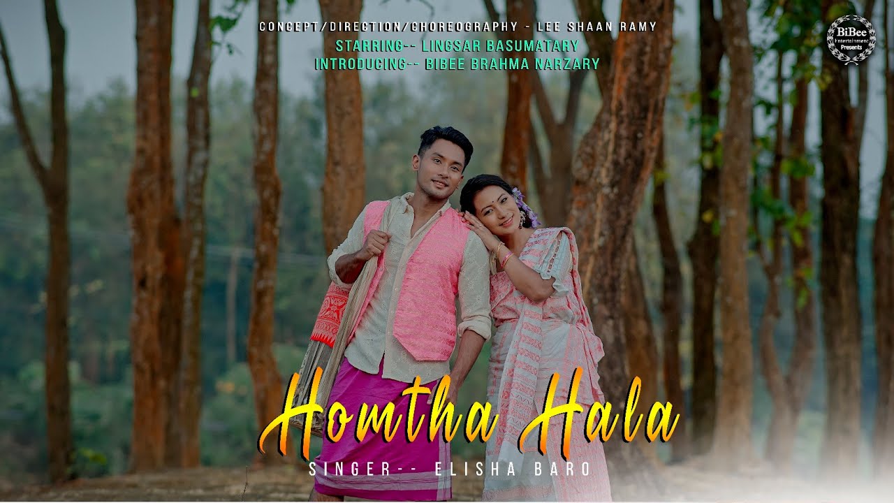 HOMTHA HALA Official Boro Music Video 2025/ Lingsar Basumatary | BiBee Brahma Narzary || Elisha Baro