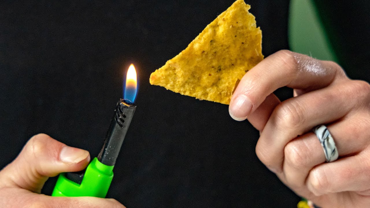 Tortilla Chips are Flammable AF