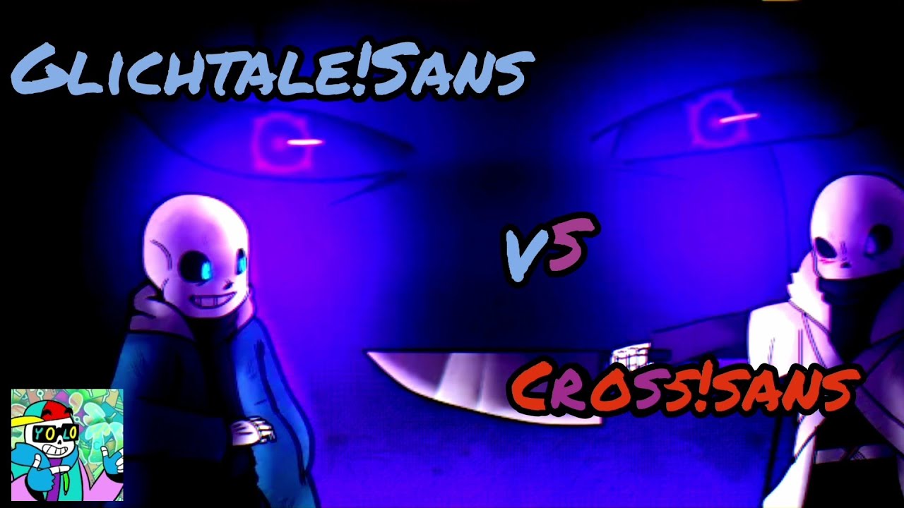 CROSS!sans ПРОТИВ GLICHTALE!sans Rus Dub