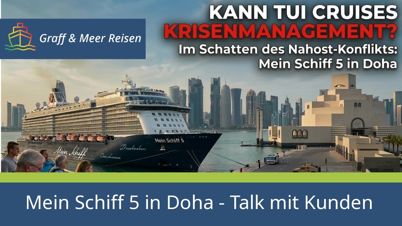 Kann TUI Cruises Krisenmanagement? Mein Schiff 5 in Doha - Talk mit Kunden