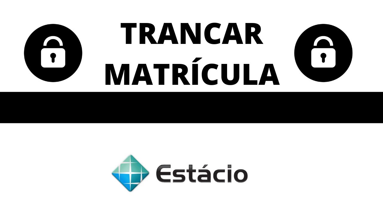 TRANCAR MATRÍCULA - ESTÁCIO - EAD