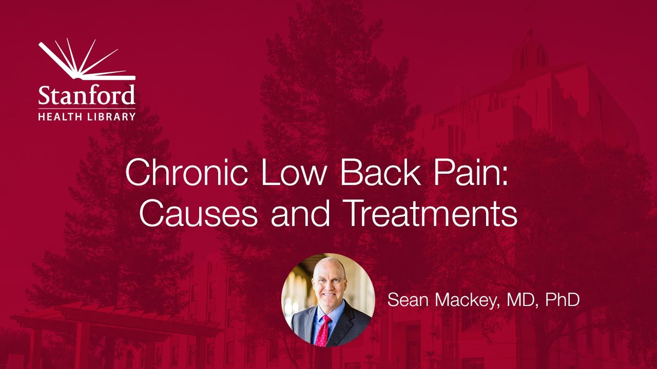 Stanford Hospital's Dr. Sean Mackey on Chronic Low Back Pain