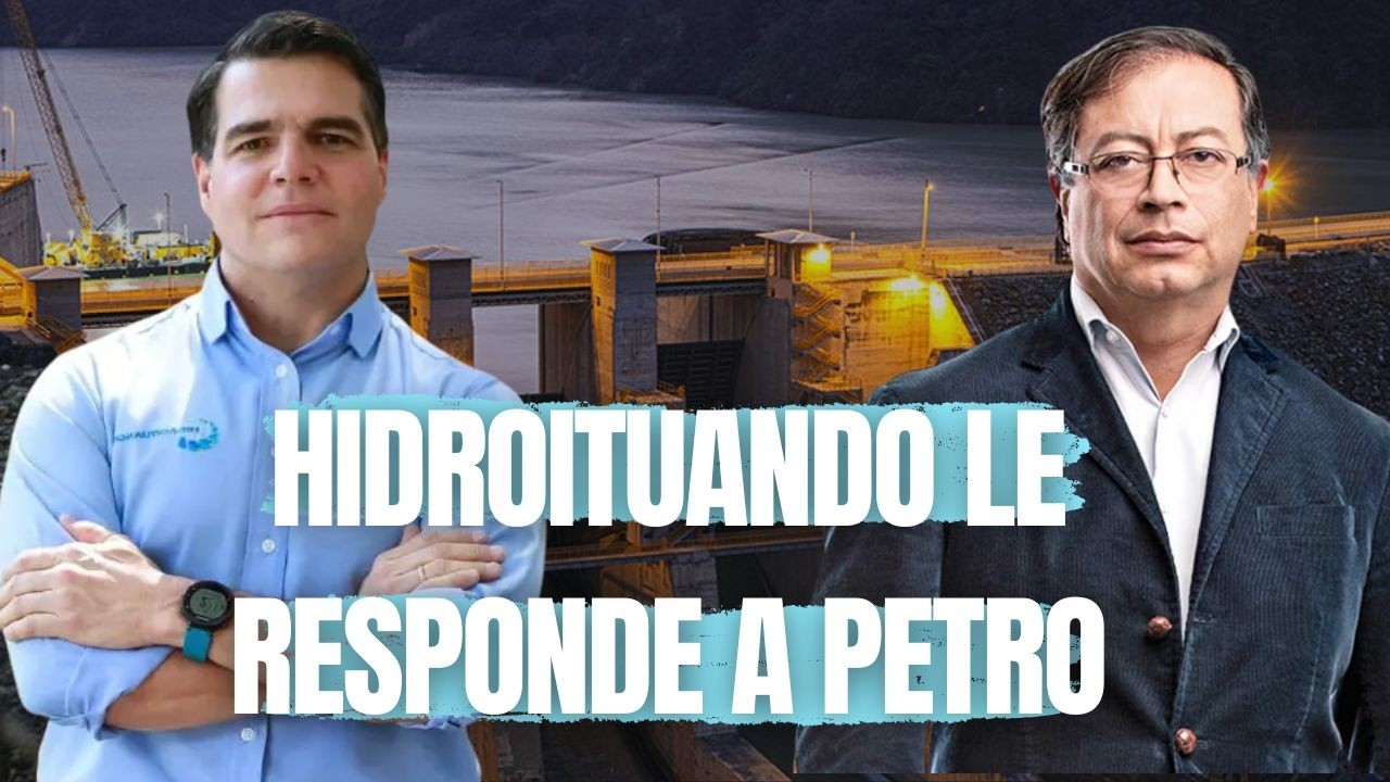 Declaraciones irresponsables y tendenciosas las de Petro:Alejandro Arbeláez- Gerente de Hidroituango