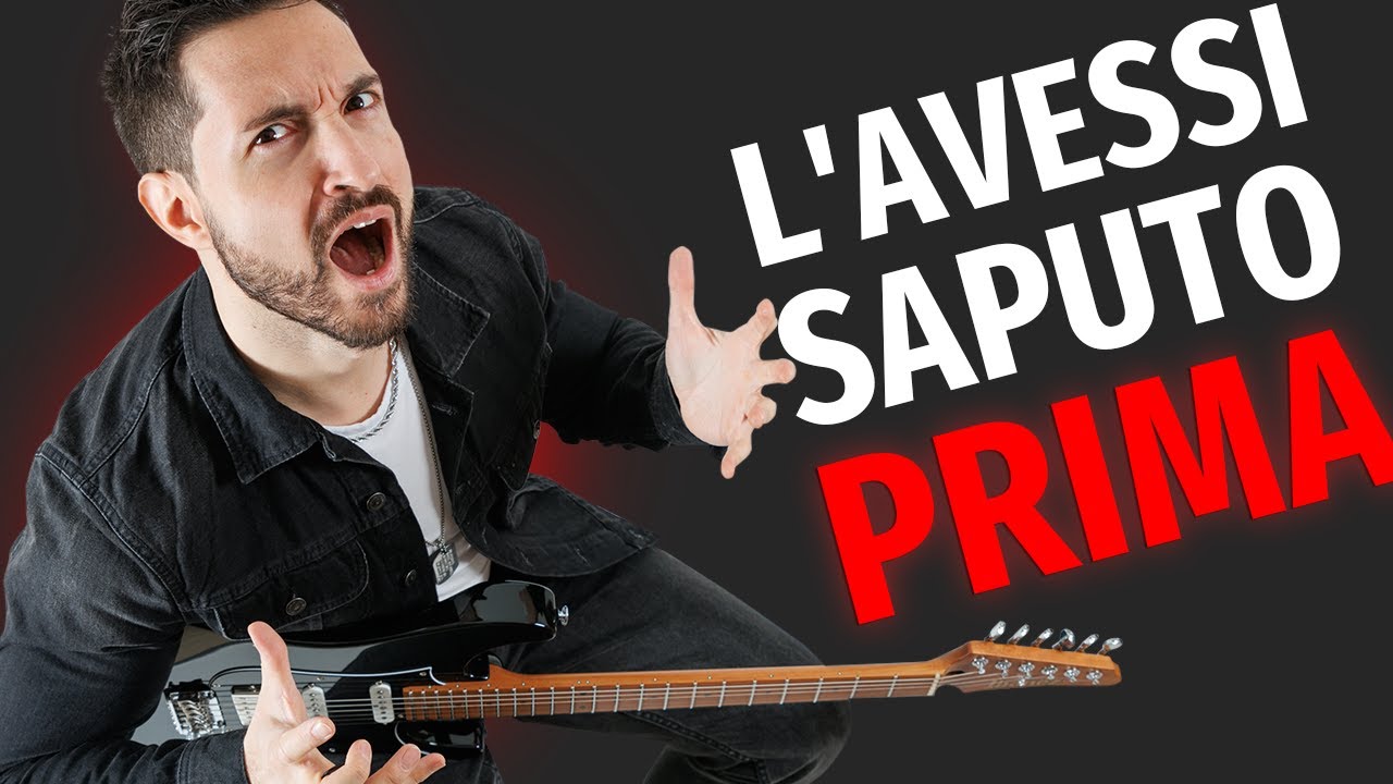5 cose che avrei voluto sapere PRIMA di suonare la chitarra