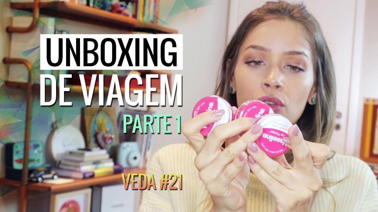 #VEDA 21 - UNBOXING COMPRAS DE VIAGEM PARTE 1