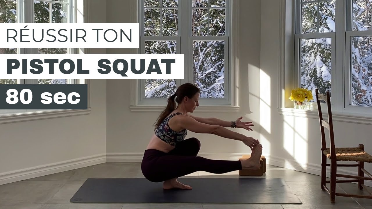 PISTOL SQUAT | COMMENT MIEUX RÉUSSIR CETTE POSTURE DE YOGA | 80 SEC