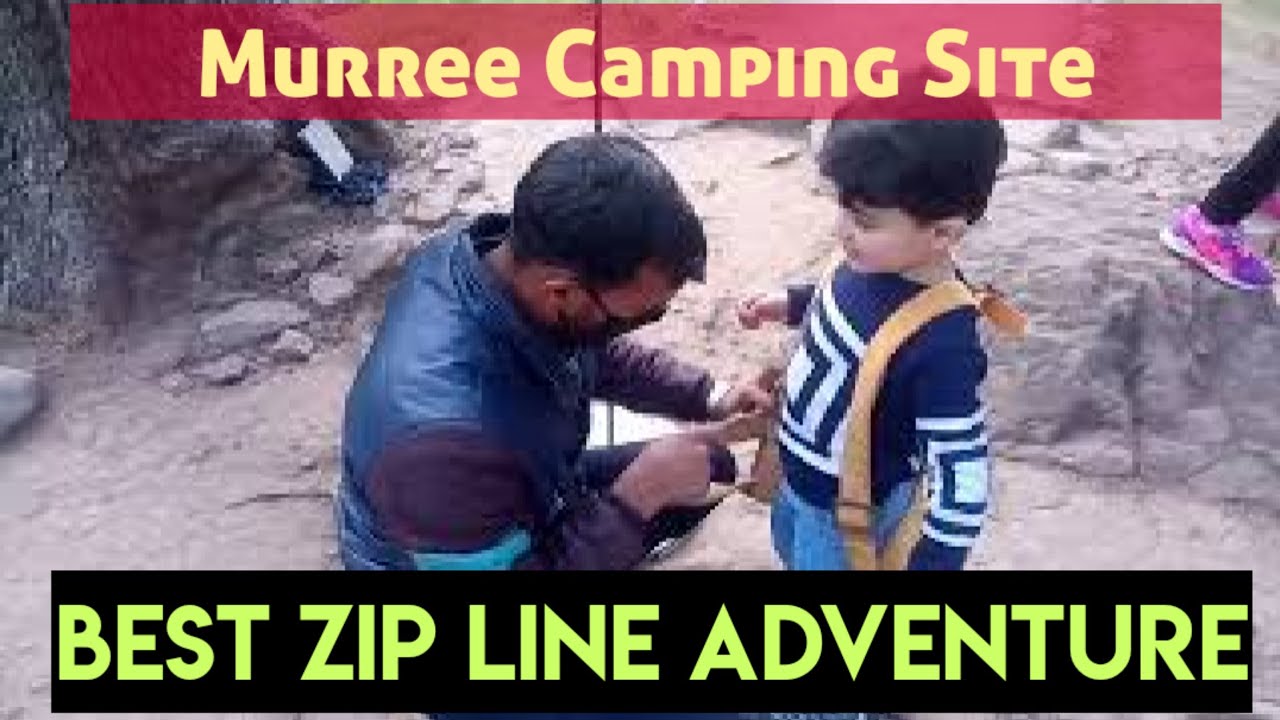 Murree Camping Site | Murree Zip Line | Archery & Shooting Arena | Family Picnic Area Murree