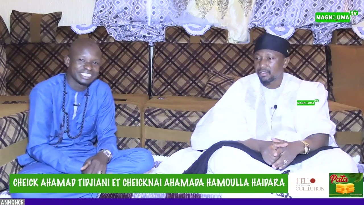 CHEICK AHAMAD TIDJANI ET CHEICKNAI AHAMADA HAMAOULA HAIDARA