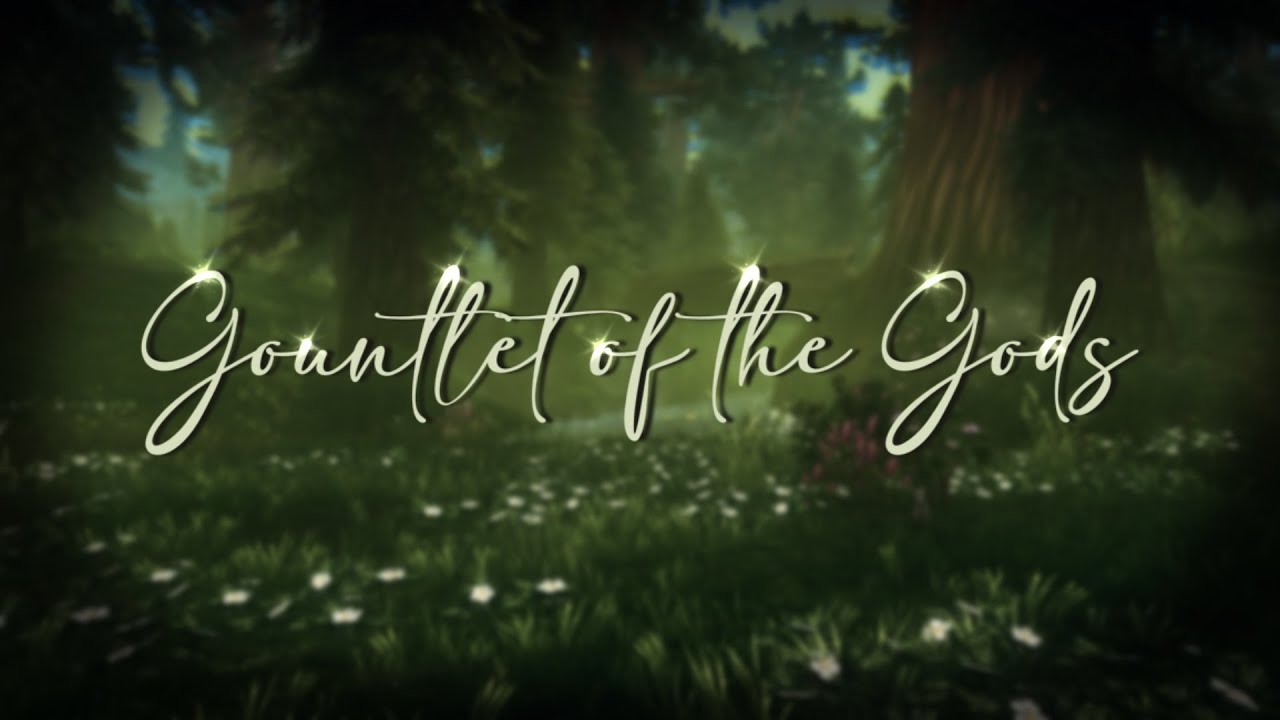 Gountlet of the Gods🪴‧₊✧꙳ˎˊ- by Fauna Dressage