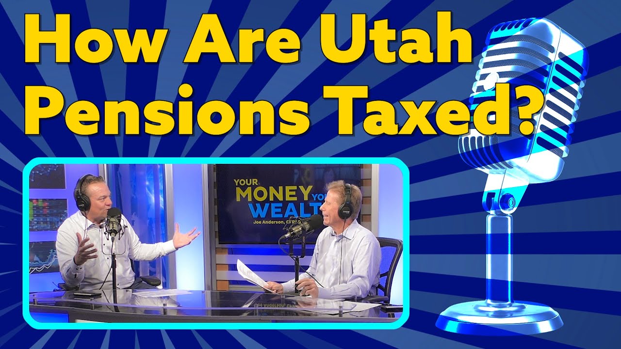 How Are Utah Pensions Taxed? I YMYW Podcast