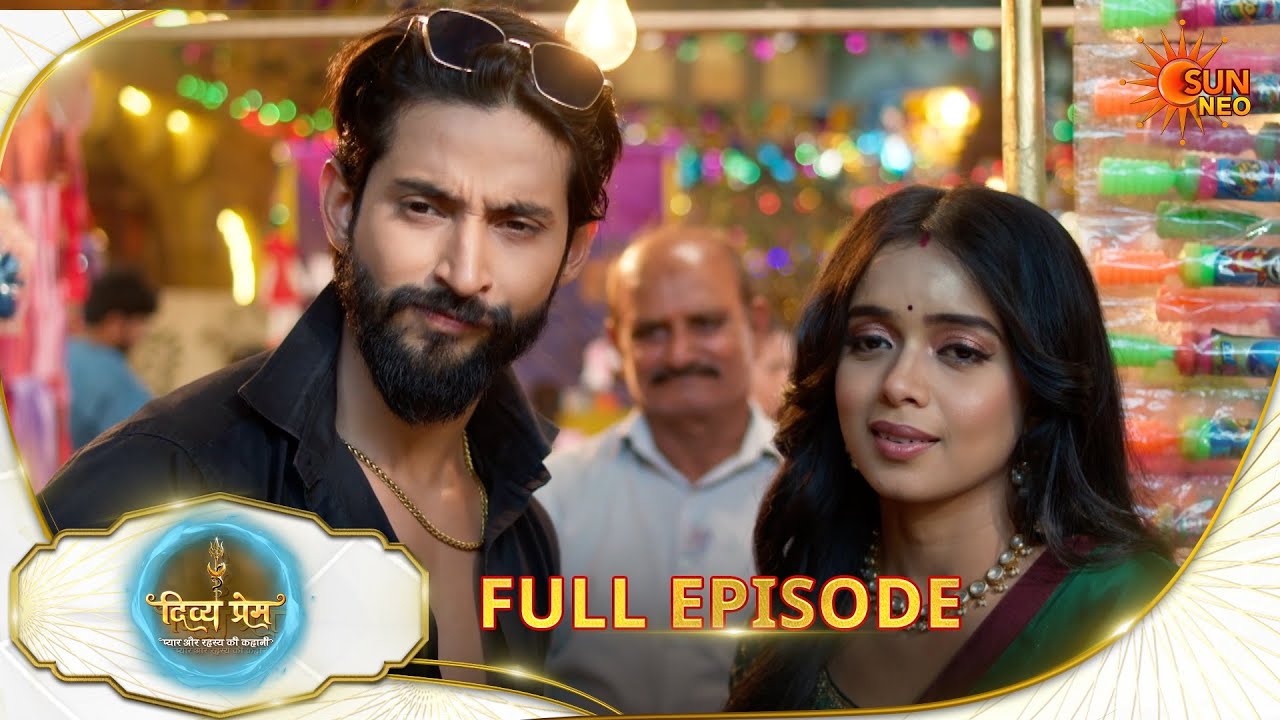 Divya Prem: Pyaar aur Rahasya ki Kahaani - Full Episode | Epi - 260|02 Mar 2026 | Hindi Serial