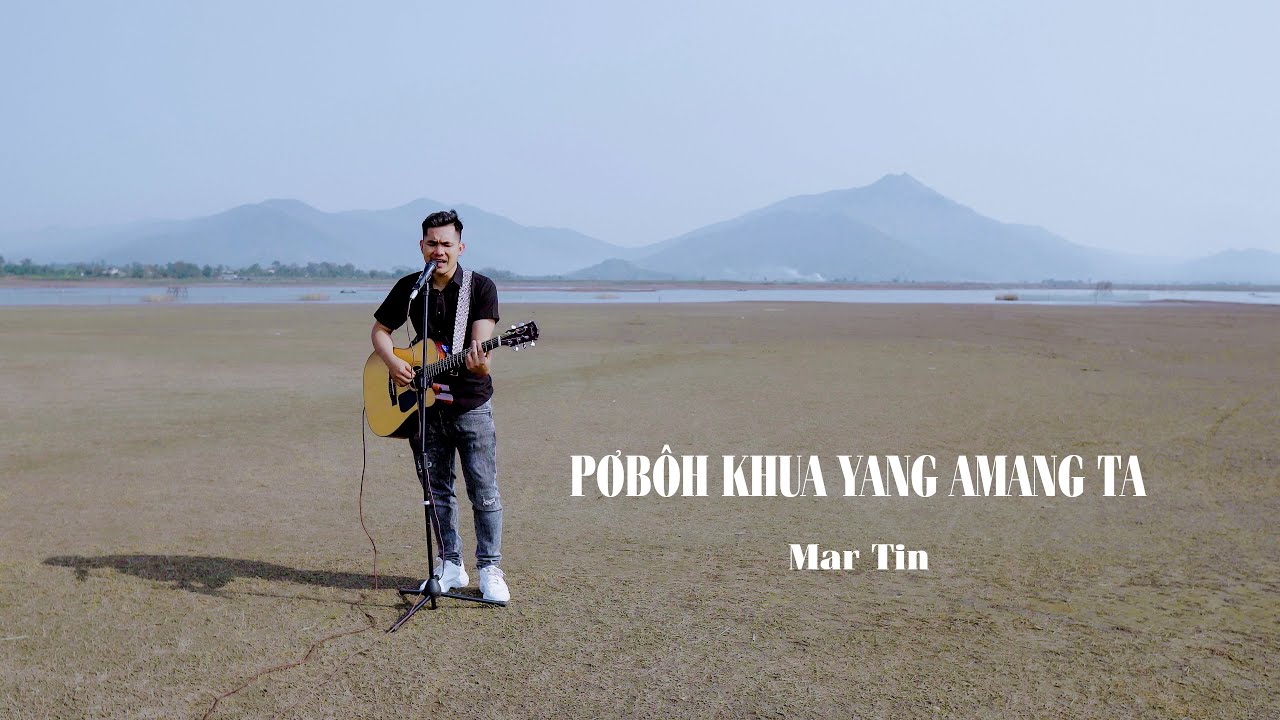 Pơ Bôh Khua Yang Amang Ta - Mar Tin