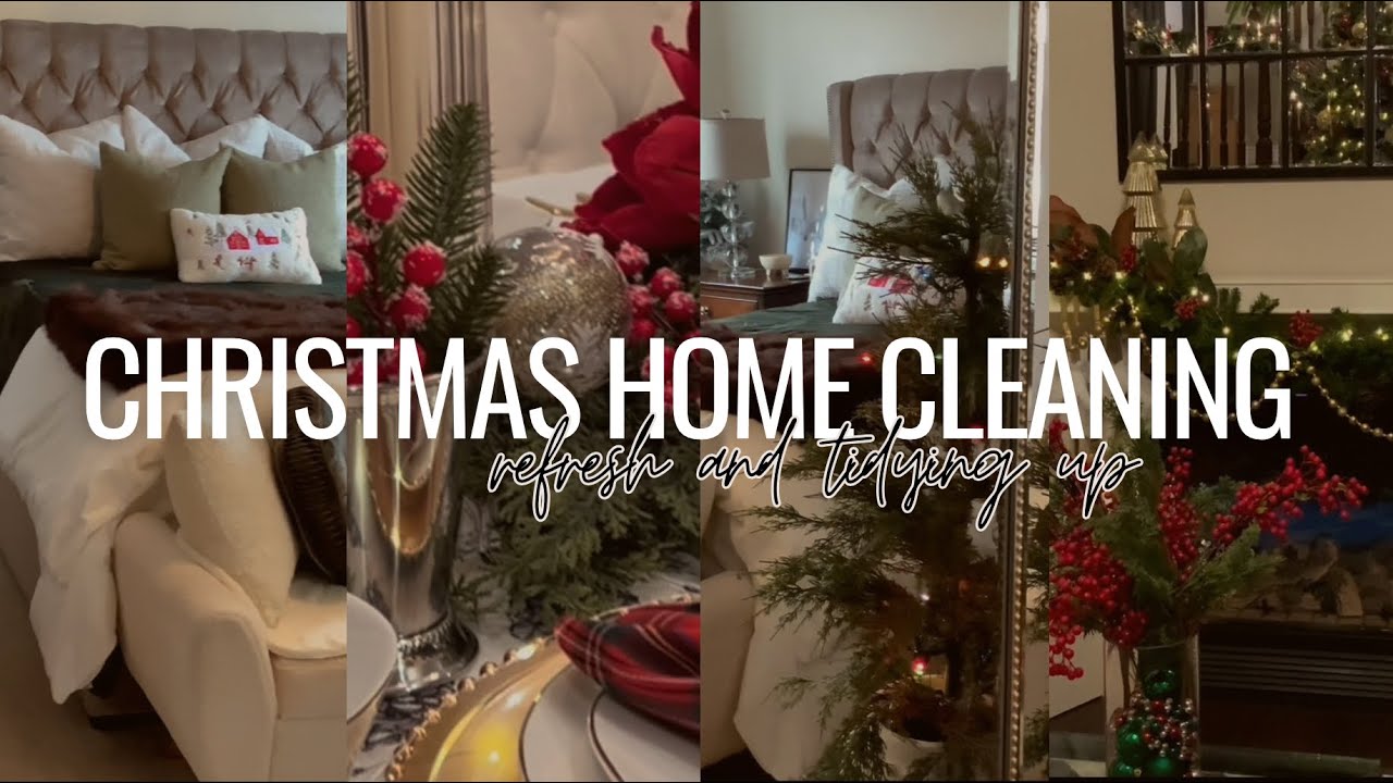 Christmas Home Cleaning Refresh | Motivational Cleaning 