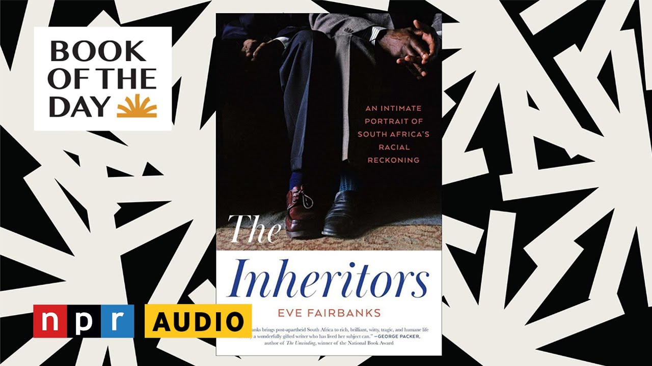 'The Inheritors' explores the lasting effects of Apartheid in South Africa | Book of the Day