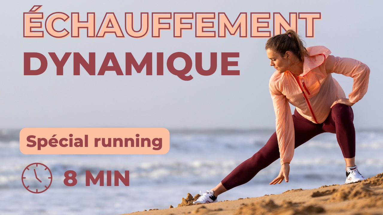 Échauffement & stretching DYNAMIQUE - running