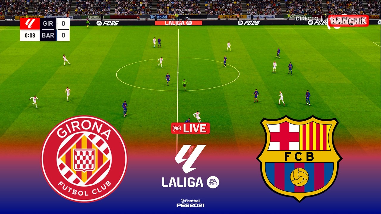 🔴Girona vs Barcelona - La Liga 2025/26 en vivo | Pes 21 Simulation Gameplay