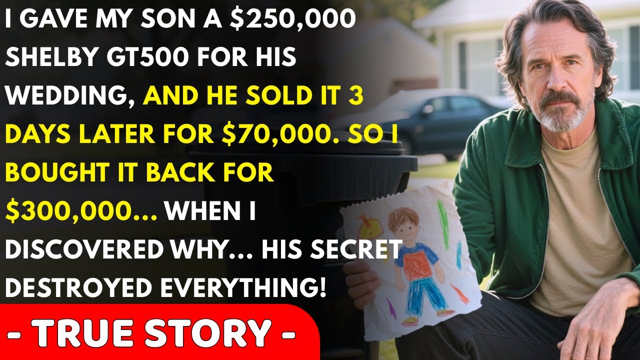 I Gave My Son A $250,000 Shelby GT500 For His Wedding, He Sold It 3 Days Later For $70k, So I Bou...