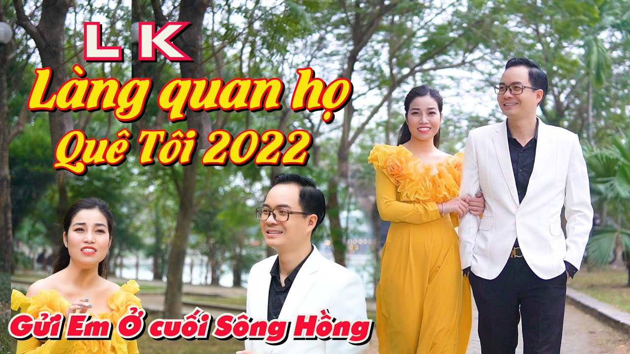 🔴 LK || Gửi Em ở Cuối SH, Làng Quan Họ Quê tôi || Hoàng Hà - Thanh Tâm