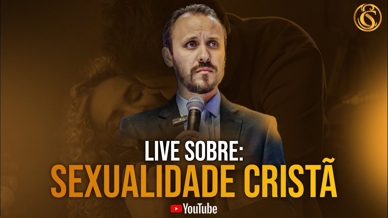 LIVE: SEXUALIDADE CRIST&Atilde;