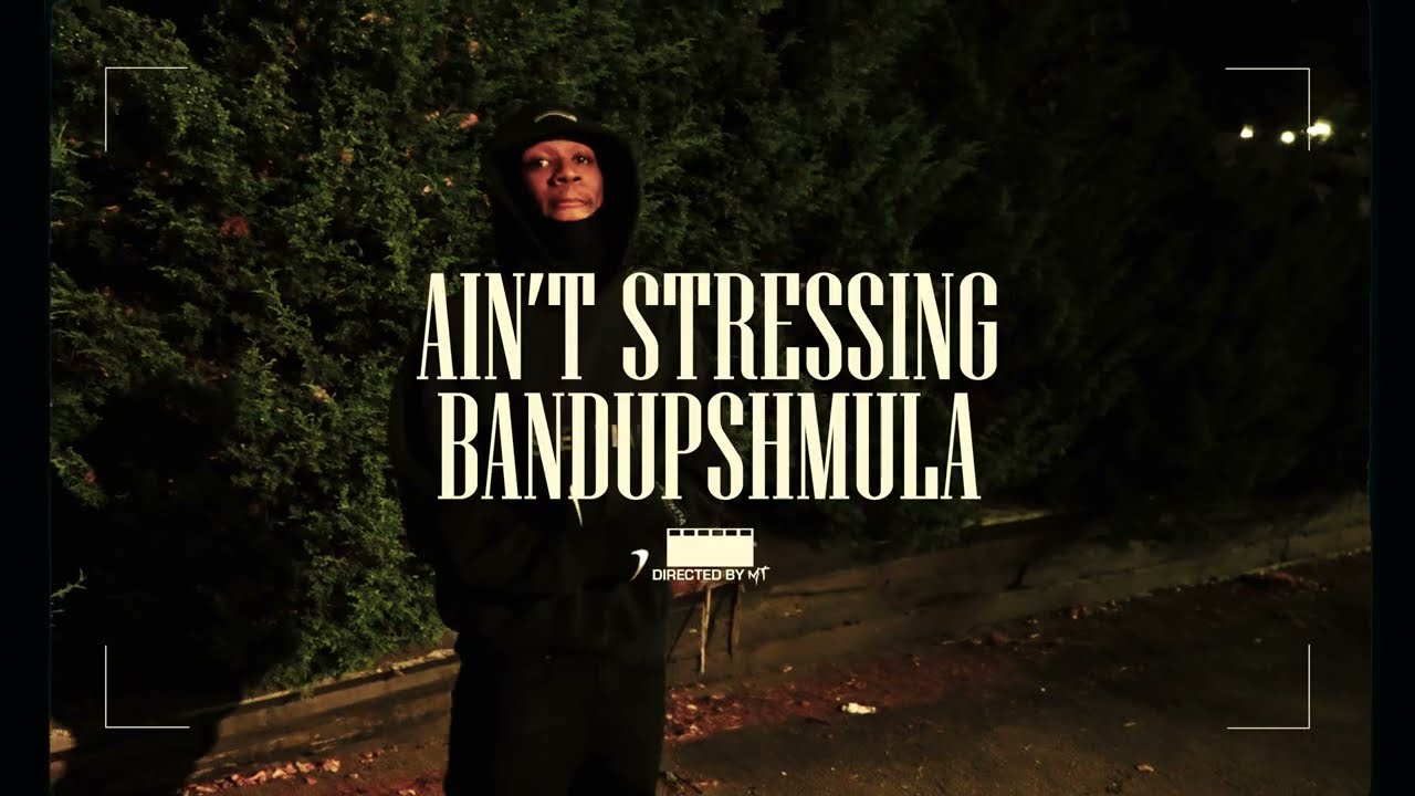 Bandupshmula - Ain't Stressing [Official Video] Shot By @strictlymusictv_617