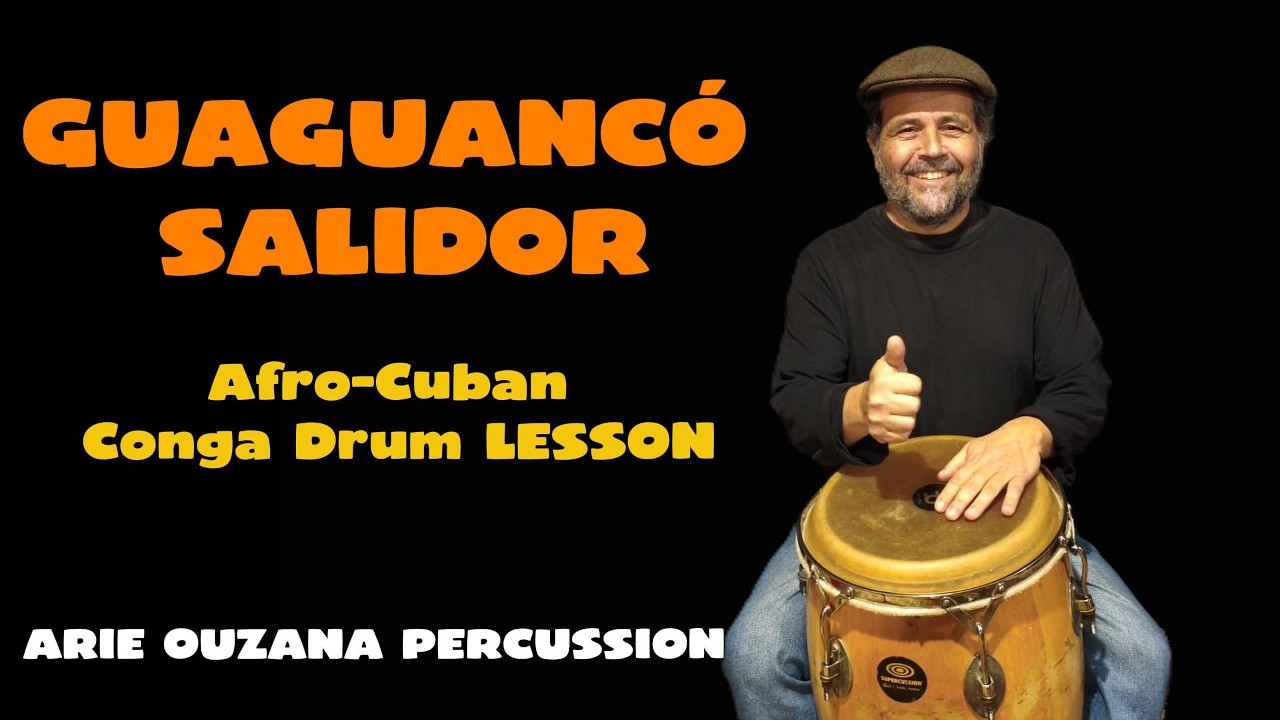 Guaguancó Salidor on Conga Drums – Afro-Cuban Lesson | Arie Ouzana Percussion