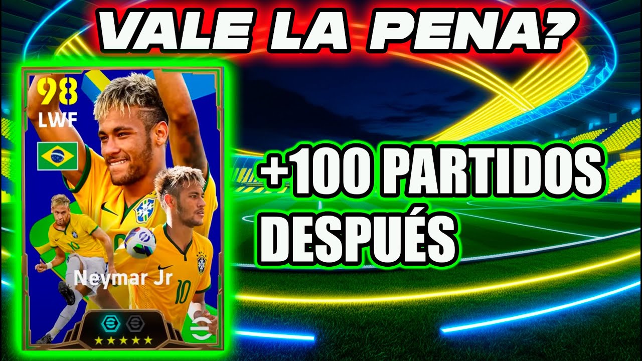 NEYMAR pack 100 Partidos Después!! Vale la Pena?? #efootball