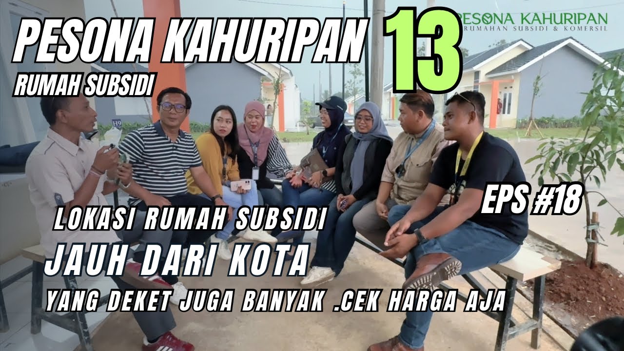 PESONA KAHURIPAN 13 (EPS #18) RUMAH SUBSIDI JAUH DARI KOTA 