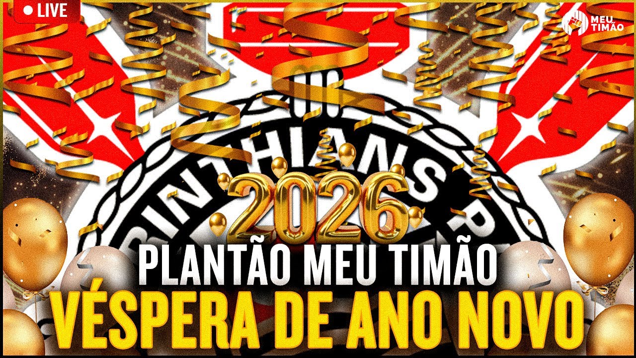 AO VIVO 🔴 V&Eacute;SPERA DE ANO NOVO DO CORINTHIANS | ESPECIAL MEU TIM&Atilde;O
