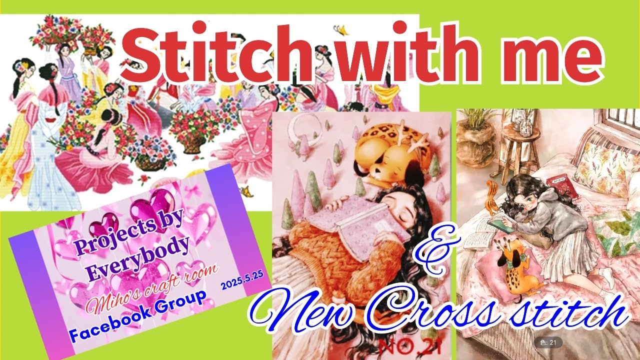 Stitch with me & New cross stitch