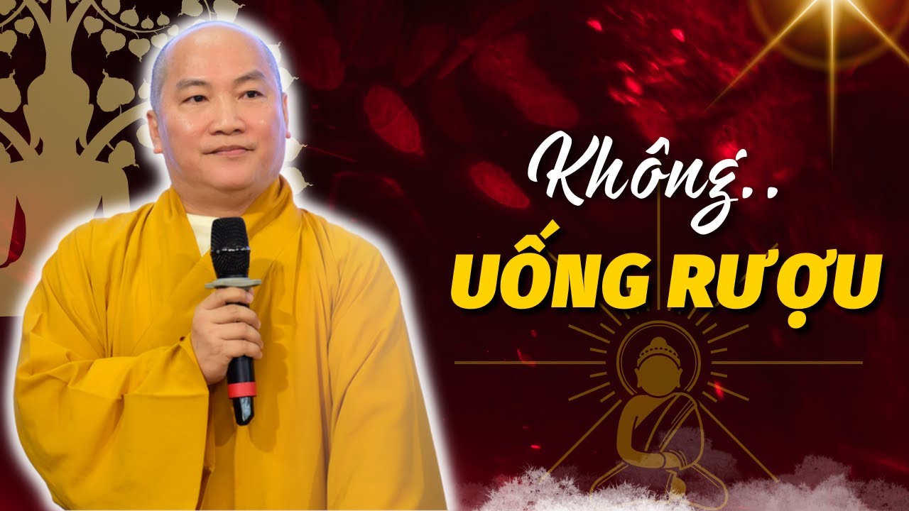 Thế nào là giữ giới KHÔNG UỐNG RƯỢU | Thích Phước Tiến Vấn Đáp