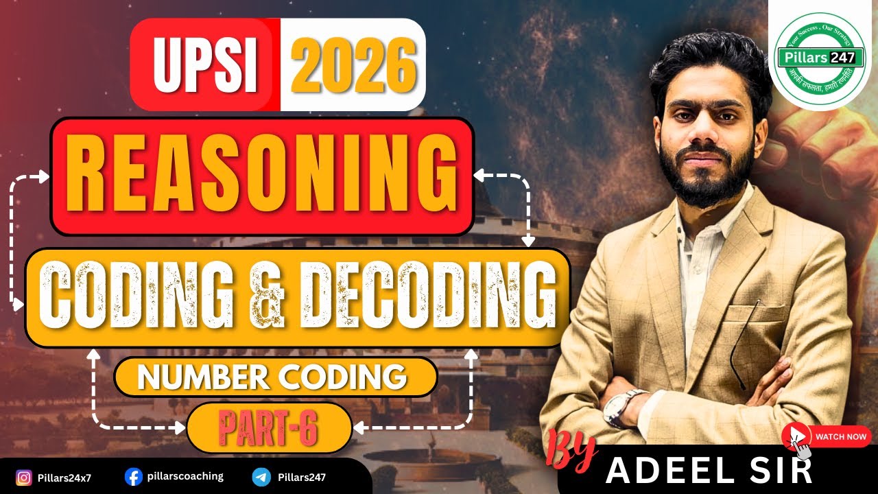 Coding-Decoding (Part-6) | Reasoning by Adeel Sir | Pillars247 | For UPSI, UPP, SSC & Railway