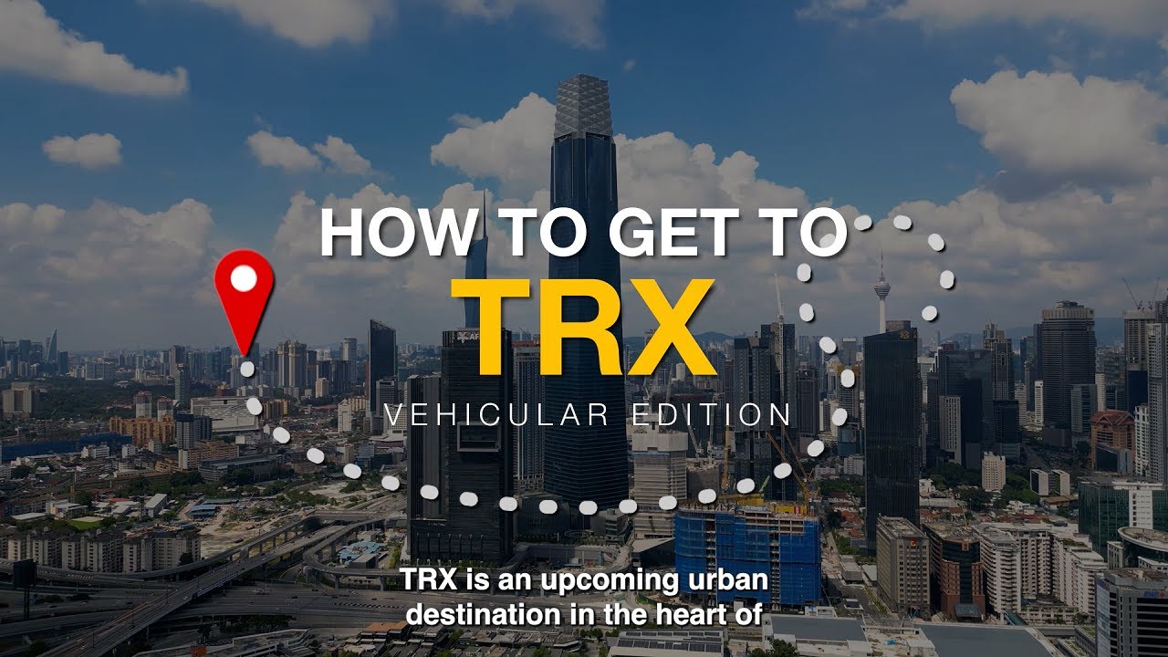 HOW TO GET TO TRX - VEHICULAR EDITION