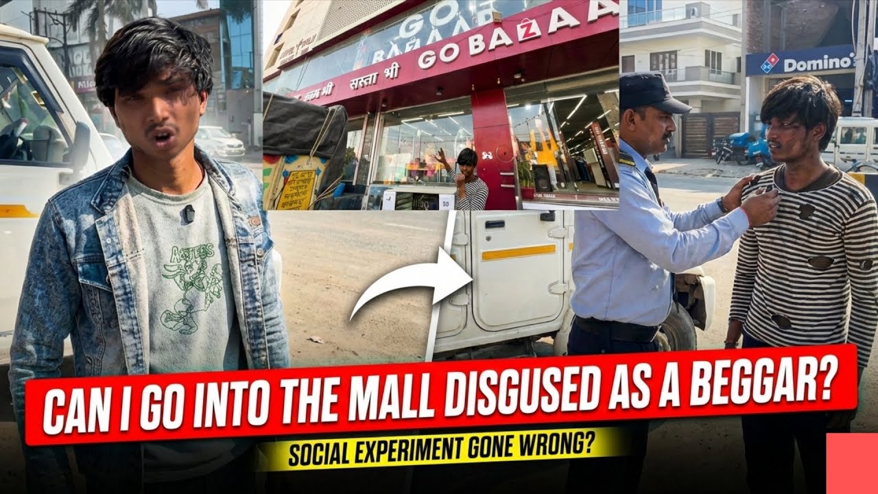 Can I go into the mall disguised as a beggar?